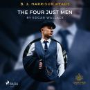 B. J. Harrison Reads The Four Just Men Audiobook