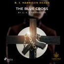 B. J. Harrison Reads The Blue Cross Audiobook