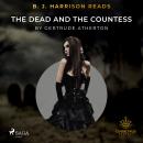 B. J. Harrison Reads The Dead and the Countess Audiobook