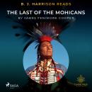 B. J. Harrison Reads The Last of the Mohicans Audiobook