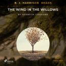 B. J. Harrison Reads The Wind in the Willows Audiobook