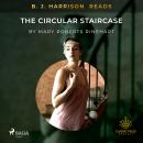 B. J. Harrison Reads The Circular Staircase Audiobook