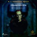 B. J. Harrison Reads Frankenstein Audiobook