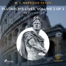 B. J. Harrison Reads Plutarch's Lives, Volume 2 of 2 Audiobook