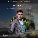 B. J. Harrison Reads Kidnapped Audiobook