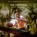 B. J. Harrison Reads The Castaway Audiobook