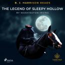 B. J. Harrison Reads The Legend of Sleepy Hollow Audiobook