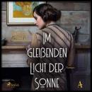 [German] - Im gleißenden Licht der Sonne Audiobook