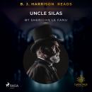 B. J. Harrison Reads Uncle Silas Audiobook