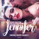 Jennifer: Fantasías y Noches Sensuales 1 Audiobook