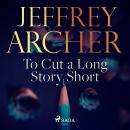 To Cut a Long Story Short Audiobook