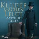 [German] - Kleider machen Leute Audiobook