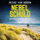 Nebelschuld. Ostfriesland-Krimi (Ein Fall für Kommissar Möllenkamp 3) Audiobook