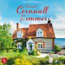 Einmal Cornwall und für immer Audiobook