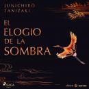 El elogio de la sombra Audiobook