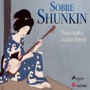 [Spanish] - Sobre Shunkin Audiobook