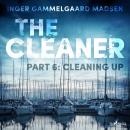 The Cleaner 6: Cleaning Up