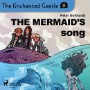 The Enchanted Castle 11 - The Mermaid's Song Audiobook