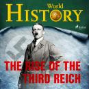 The Rise of the Third Reich Audiobook