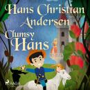 Clumsy Hans Audiobook