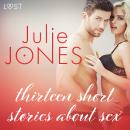 Julie Jones: thirteen short stories about sex Audiobook