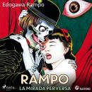 [Spanish] - Rampo, la mirada perversa Audiobook