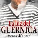[Spanish] - La luz del Guernica Audiobook
