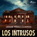 [Spanish] - Los intrusos Audiobook