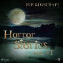 H. P. Lovecraft - Horror Stories Vol. VI Audiobook