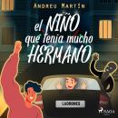 El niño que tenía mucho hermano Audiobook