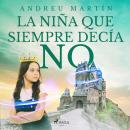 La niña que siempre decía no Audiobook