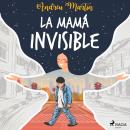 La mamá invisible Audiobook