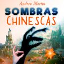 Sombras chinescas Audiobook