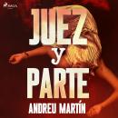 [Spanish] - Juez y parte Audiobook