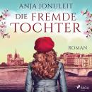 [German] - Die fremde Tochter Audiobook
