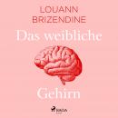 Das weibliche Gehirn Audiobook