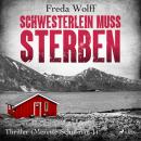 Schwesterlein muss sterben: Thriller (Merette Schulman 1) Audiobook