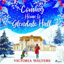 Coming Home to Glendale Hall Audiobook