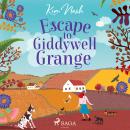 Escape to Giddywell Grange Audiobook