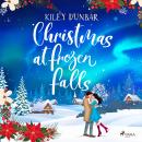 Christmas at Frozen Falls, Kiley Dunbar