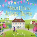 A New Life for Ariana Byrne Audiobook