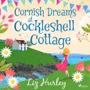 Cornish Dreams at Cockleshell Cottage Audiobook