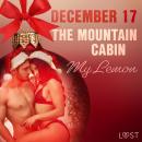 December 17: The Mountain Cabin - An Erotic Christmas Calendar Audiobook