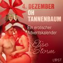 4. Dezember: Oh Tannenbaum - ein erotischer Adventskalender Audiobook