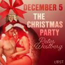 December 5: The Christmas Party - An Erotic Christmas Calendar Audiobook