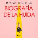 [Spanish] - Biografía de la huida Audiobook