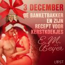 3 december - De Banketbakker en zijn recept voor kerstkoekjes – een erotische adventskalender Audiobook