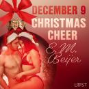 December 9: Christmas Cheer - An Erotic Christmas Calendar Audiobook