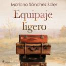 [Spanish] - Equipaje ligero Audiobook