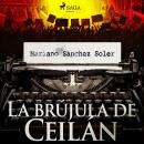 [Spanish] - La brújula de Ceilán Audiobook